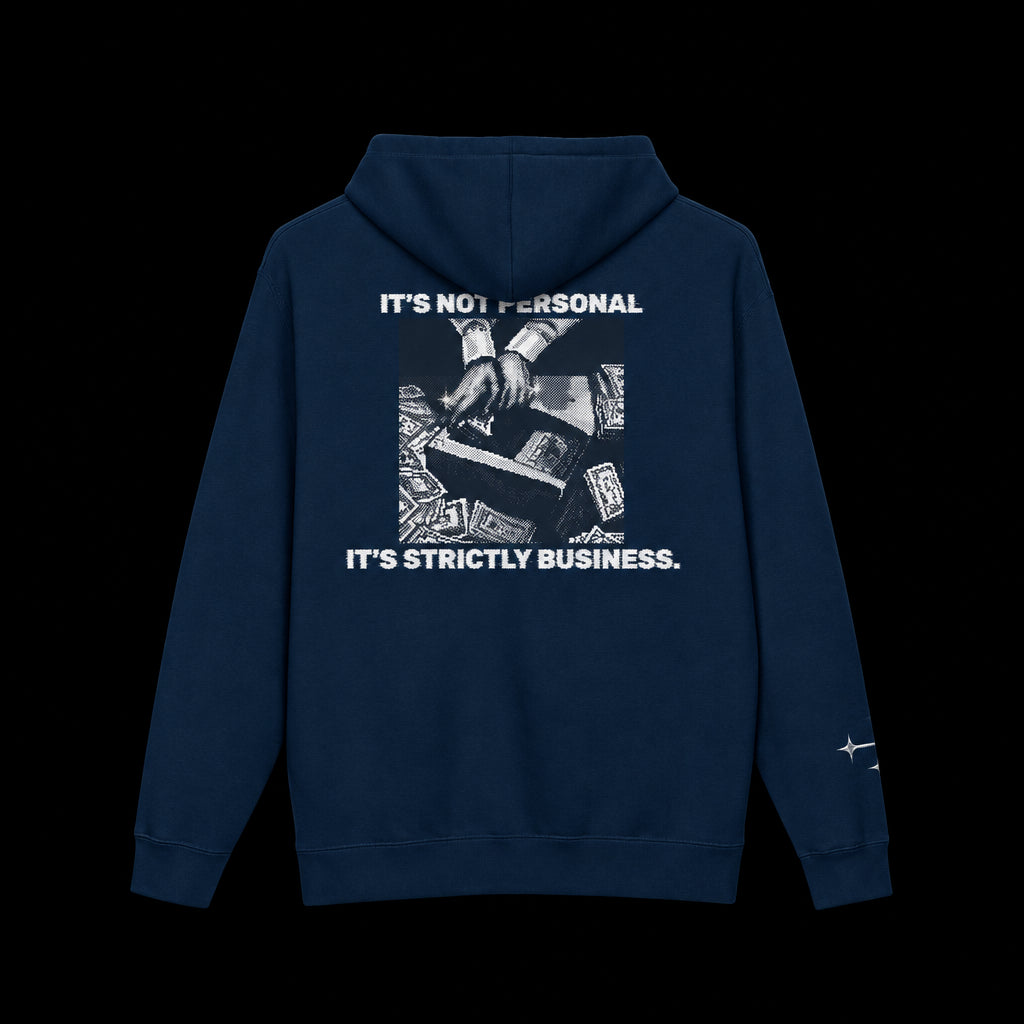 Strictly Business Hoodie