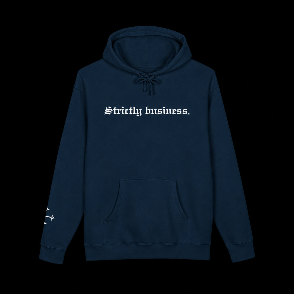 Strictly Business Hoodie